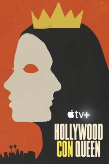 好莱坞诈骗女王 | 全3集 | 4K | 类型: 纪录片/犯罪 | 导演: 克里斯·史密斯